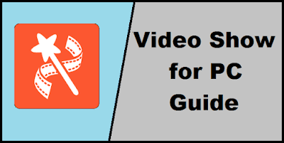 Video Show for PC Video Show for PC