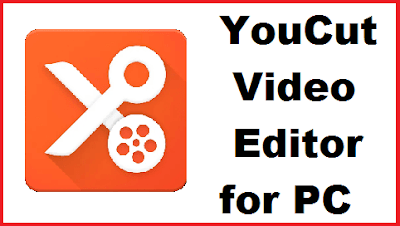 YouCut Video Editor for PC YouCut Video Editor for PC