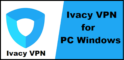 Ivacy VPN for PC Ivacy VPN for PC