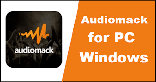 Audiomack for PC